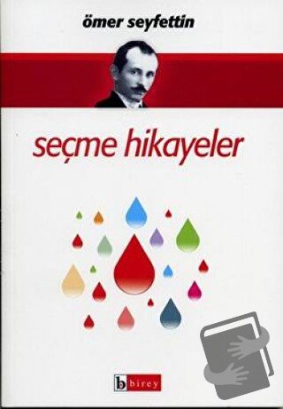 Seçme Hikayeler - Ömer Seyfettin - Birey Yayıncılık - Fiyatı - Yorumla