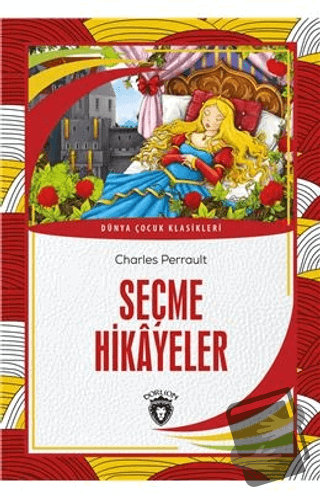 Seçme Hikayeler - Charles Perrault - Dorlion Yayınları - Fiyatı - Yoru