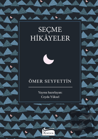 Seçme Hikayeler - Ömer Seyfettin - Koridor Yayıncılık - Fiyatı - Yorum