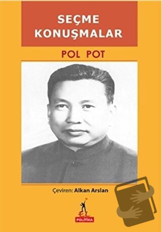 Seçme Konuşmalar - Pol Pot - El Yayınları - Fiyatı - Yorumları - Satın