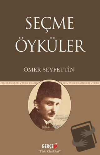 Seçme Öyküler - Ömer Seyfettin - Gerçek Kitap - Fiyatı - Yorumları - S