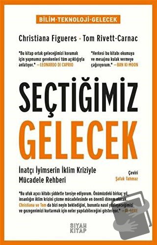 Seçtiğimiz Gelecek - Christiana Figueres - Siyah Kitap - Fiyatı - Yoru