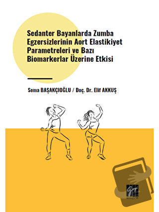 Sedanter Bayanlarda Zumba Egzersizlerinin Aort Elastikiyet Parametrele