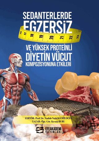 Sedanterlerde Egzersiz ve Yüksek Proteinli Diyetin Vücut Kompozisyonun