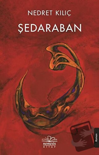 Şedaraban - Nedret Kılıç - Nemesis Kitap - Fiyatı - Yorumları - Satın 