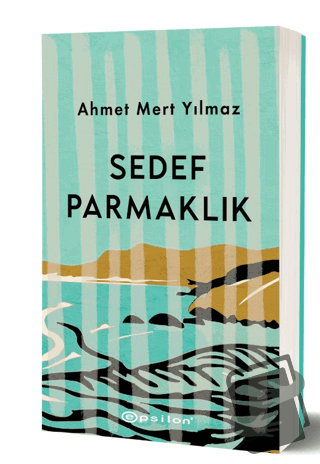 Sedef Parmaklık - Ahmet Mert Yılmaz - Epsilon Yayınevi - Fiyatı - Yoru