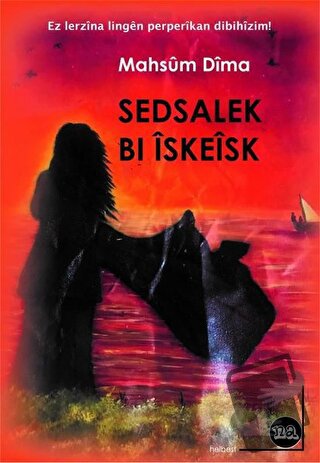 Sedsalek Bi İskeisk - Mahsum Dıma - Na Yayınları - Fiyatı - Yorumları 