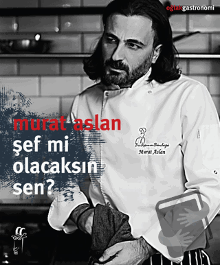 Şef mi Olacaksın Sen? - Murat Aslan - Oğlak Yayıncılık - Fiyatı - Yoru