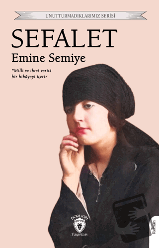 Sefalet - Emine Semiye - Dorlion Yayınları - Fiyatı - Yorumları - Satı