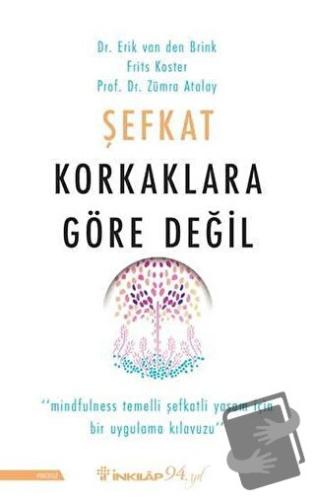 Şefkat Korkaklara Göre Değil - Erik Van Den Brink - İnkılap Kitabevi -