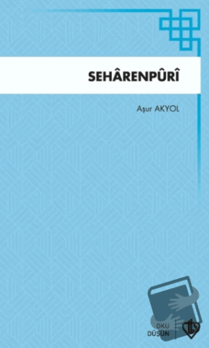 Seharenpuri - Aşur Akyol - Türkiye Diyanet Vakfı Yayınları - Fiyatı - 