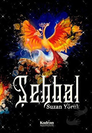 Şehbal - Suzan Yörük - Kadran Medya Yayıncılık - Fiyatı - Yorumları - 