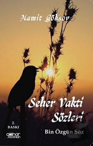 Seher Vakti Sözleri - Hamit Göksoy - Gülnar Yayınları - Fiyatı - Yorum