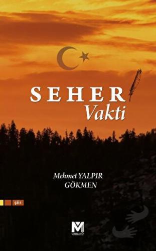 Seher Vakti - Mehmet Yalpır - Mahi Kitap - Fiyatı - Yorumları - Satın 