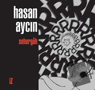 Sehergah - Hasan Aycın - İz Yayıncılık - Fiyatı - Yorumları - Satın Al