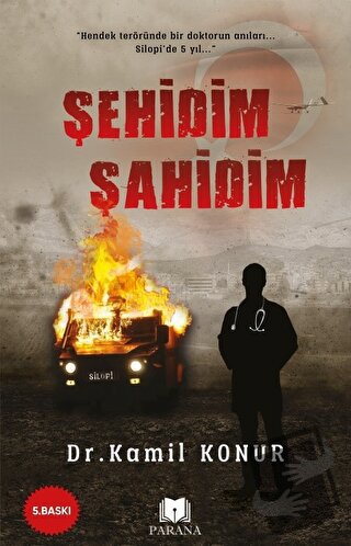 Şehidim Şahidim - Kamil Konur - Parana Yayınları - Fiyatı - Yorumları 