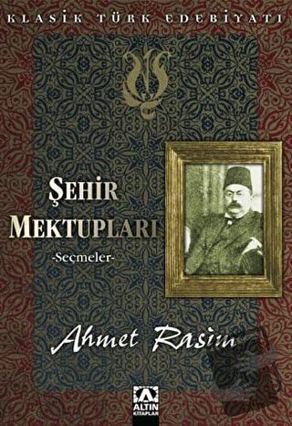 Şehir Mektupları -Seçmeler - Ahmet Rasim - Altın Kitaplar - Fiyatı - Y