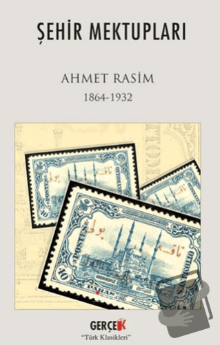 Şehir Mektupları - Ahmet Rasim - Gerçek Kitap - Fiyatı - Yorumları - S