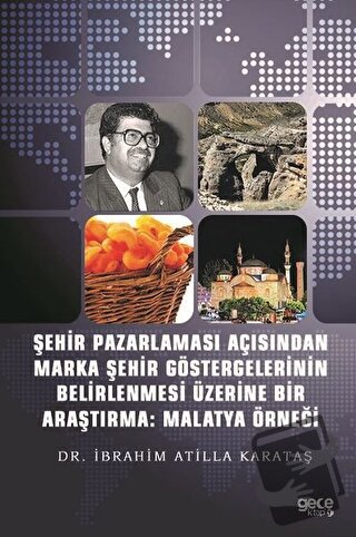 Şehir Pazarlaması Açısından Marka Şehir Göstergelerinin Belirlenmesi Ü