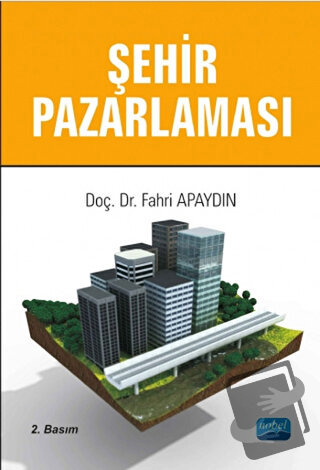 Şehir Pazarlaması - Fahri Apaydın - Nobel Akademik Yayıncılık - Fiyatı