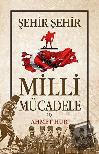 Şehir Şehir Milli Mücadele (2 Cilt Takım) - Ahmet Hür - Tunç Yayıncılı