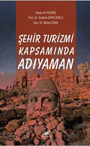 Şehir Turizmi Kapsamında Adıyaman - Belma Suna - Paradigma Akademi Yay