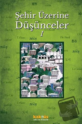 Şehir Üzerine Düşünceler 1 - Hasan Taşçı - Kaknüs Yayınları - Fiyatı -