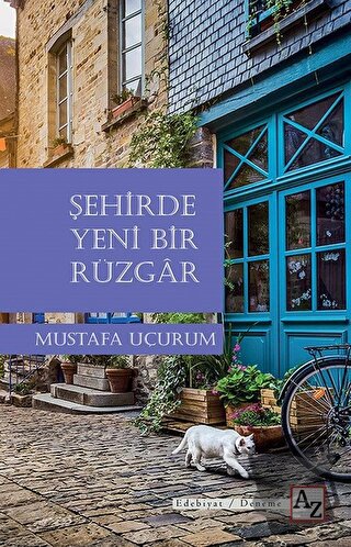 Şehirde Yeni Bir Rüzgar - Mustafa Uçurum - Az Kitap - Fiyatı - Yorumla