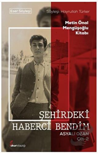 Şehirdeki Haberci Bendim Asyalı Ozan Cilt-2 - Hayrullah Türker - Okur 