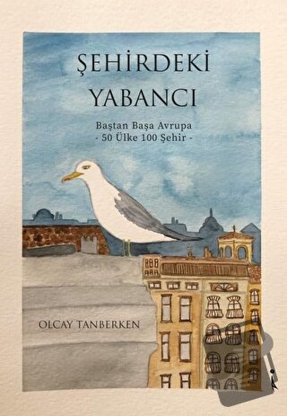 Şehirdeki Yabancı - Olcay Tanberken - İkinci Adam Yayınları - Fiyatı -