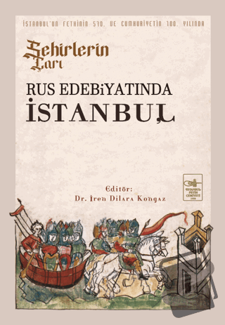 Şehirlerin Çarı - Rus Edebiyatında İstanbul - Kolektif - İstanbul Feti