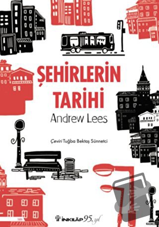 Şehirlerin Tarihi - Andrew Less - İnkılap Kitabevi - Fiyatı - Yorumlar