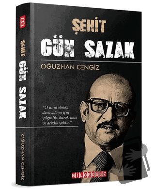 Şehit Gün Sazak - Oğuzhan Cengiz - Bilgeoğuz Yayınları - Fiyatı - Yoru