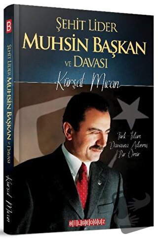 Şehit Lider Muhsin Başkan ve Davası (Ciltli) - Kürşat Mican - Bilgeoğu