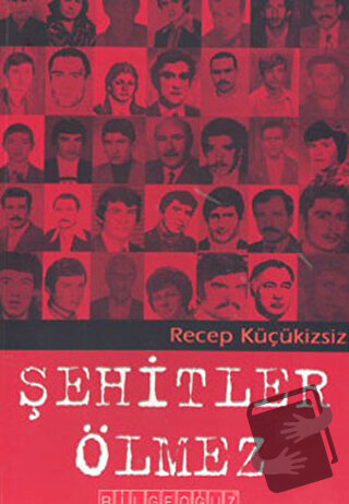 Şehitler Ölmez - Recep Küçükizsiz - Bilgeoğuz Yayınları - Fiyatı - Yor