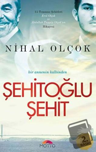 Şehitoğlu Şehit - Nihal Olçok - Motto Yayınları - Fiyatı - Yorumları -