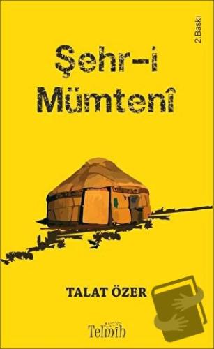 Şehr-i Mümteni - Talat Özer - Telmih Kitap - Fiyatı - Yorumları - Satı