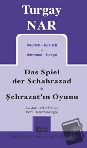 Şehrazat'ın Oyunu - Das Spiel der Schahrazad (Almanca-Türkçe) - Turgay