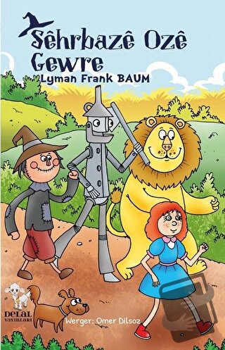 Sehrbaze Oze Gewre - Lyman Frank Baum - Delal Yayınları - Fiyatı - Yor