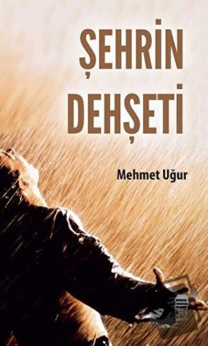 Şehrin Dehşeti - Mehmet Uğur - Ceren Kitap - Fiyatı - Yorumları - Satı