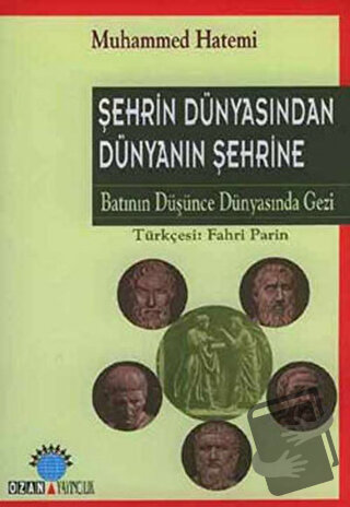 Şehrin Dünyasından Dünyanın Şehrine - Muhammed Hatemi - Ozan Yayıncılı