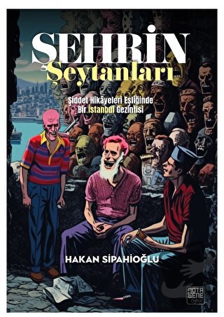 Şehrin Şeytanları - Hakan Sipahioğlu - Nota Bene Yayınları - Fiyatı - 