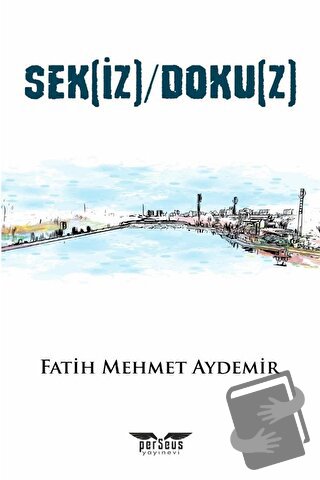 Sek(iz)/Doku(z) - Fatih Mehmet Aydemir - Perseus Yayınevi - Fiyatı - Y