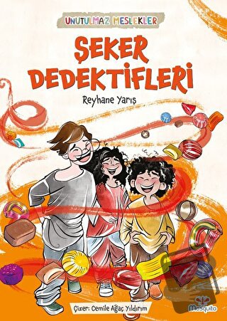 Şeker Dedektifleri - Reyhane Yarış - Mosquito Yayınları - Fiyatı - Yor