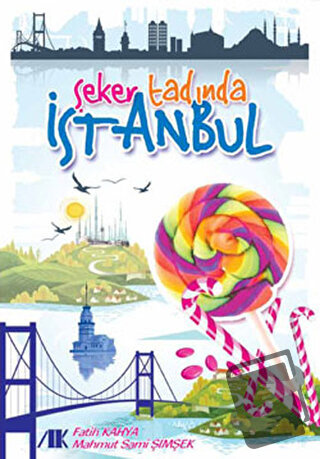 Şeker Tadında İstanbul - Fatih Kahya - Akademik Kitaplar - Fiyatı - Yo