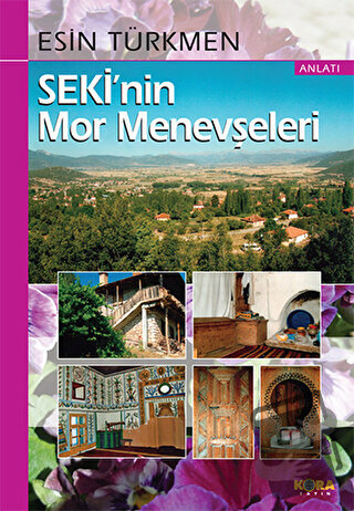 Seki’nin Mor Menevşeleri - Esin Türkmen - Kora Yayın - Fiyatı - Yoruml