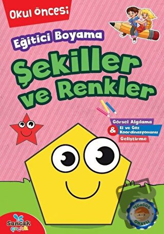 Şekiller ve Renkler - Kolektif - Sancak Çocuk - Fiyatı - Yorumları - S