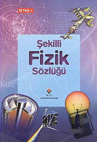 Şekilli Fizik Sözlüğü - Chris Oxlade - TÜBİTAK Yayınları - Fiyatı - Yo