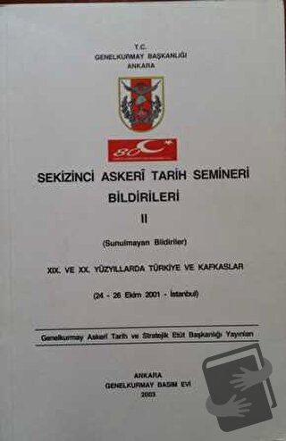 Sekizinci Askeri Tarih Semineri Bildirileri 2 - Kolektif - Genelkurmay