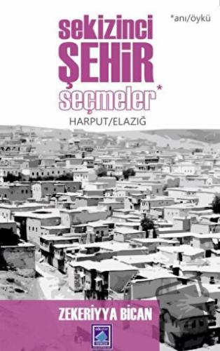 Sekizinci Şehir - Seçmeler - Zekeriyya Bican - Göl Yayıncılık - Fiyatı